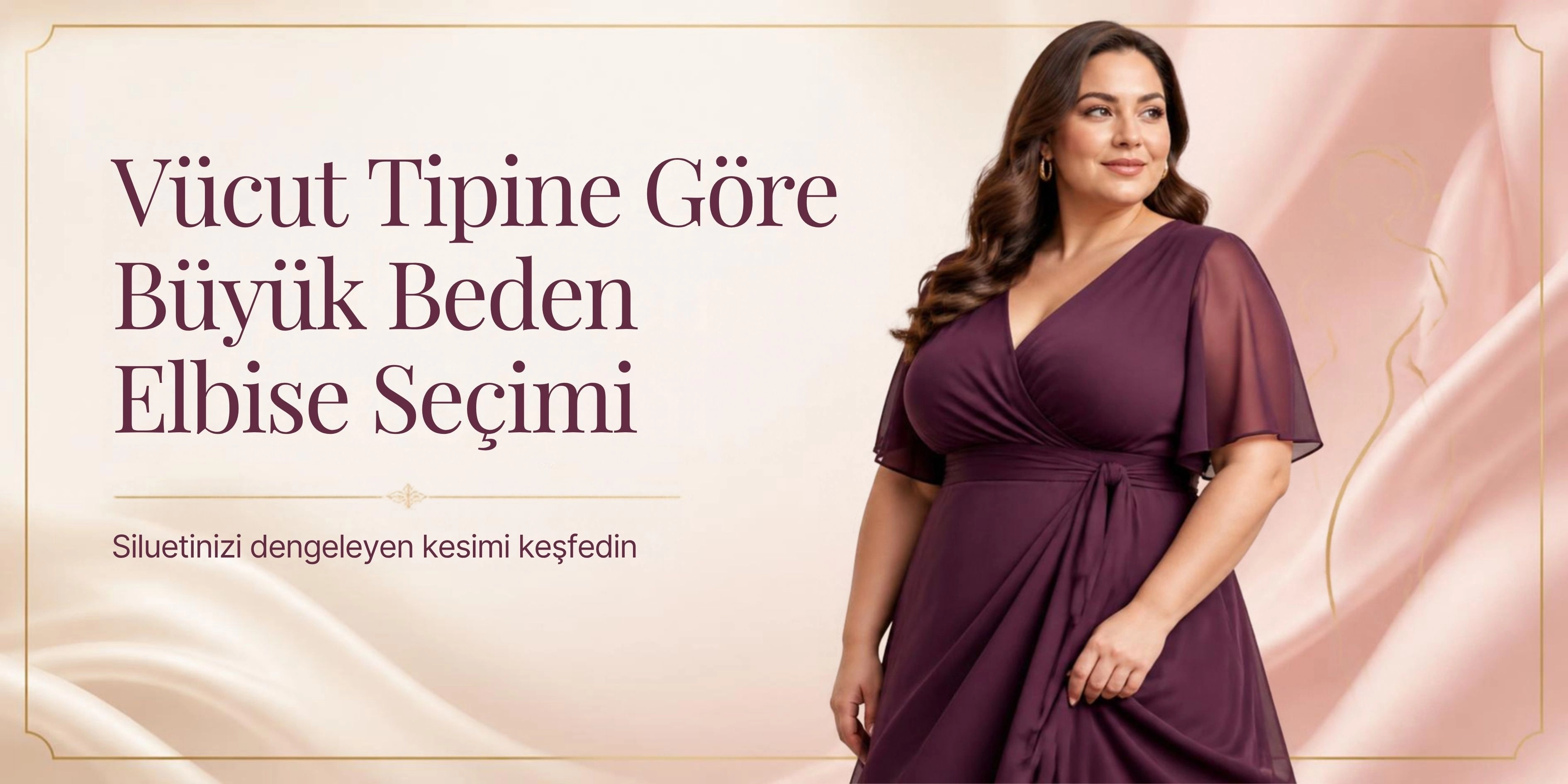 Vücut Tipine Göre Büyük Beden Elbise Nasıl Seçilir?